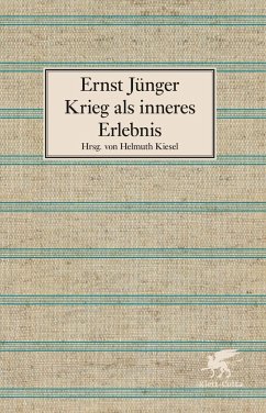 Krieg als inneres Erlebnis - Jünger, Ernst