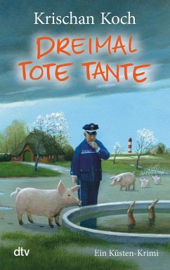 Dreimal Tote Tante / Thies Detlefsen Bd.4 (eBook, ePUB) - Koch, Krischan