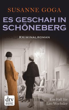 Es geschah in Schöneberg / Leo Wechsler Bd.5 (eBook, ePUB) - Goga, Susanne