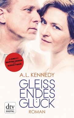 Gleißendes Glück (eBook, ePUB) - Kennedy, A. L.