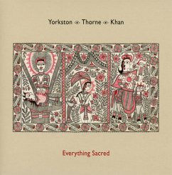 Everything Sacred - Yorkston/Thorne/Khan