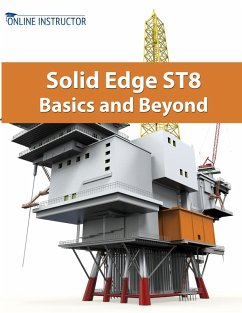 Solid Edge ST8 Basics and Beyond (eBook, ePUB) - Instructor, Online