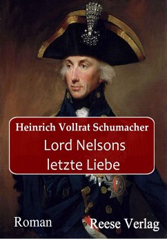 Lord Nelsons letzte Liebe (eBook, ePUB) - Schumacher, Heinrich Vollrat