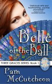 Belle of the Ball (The Three Graces, #1) (eBook, ePUB)