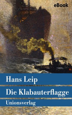 Die Klabauterflagge (eBook, ePUB) - Leip, Hans