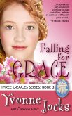 Falling for Grace (The Three Graces, #3) (eBook, ePUB)