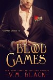 Blood Games (Vampire's Choice Paranormal Romance, #4) (eBook, ePUB)