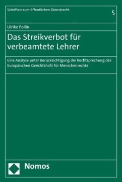 Das Streikverbot für verbeamtete Lehrer - Pollin, Ulrike