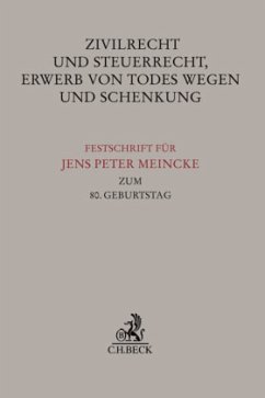 Zivilrecht und Steuerrecht, Erwerb von Todes wegen und Schenkung - Karlheinz Muscheler; Reinhard Zimmermann