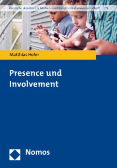 Presence und Involvement - Hofer, Matthias