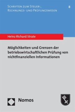 Möglichkeiten und Grenzen der betriebswirtschaftlichen Prüfung von nichtfinanziellen Informationen - Strate, Heinz Richard