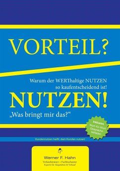Vorteil-/Nutzen-Argumentation - Hahn, Werner F.
