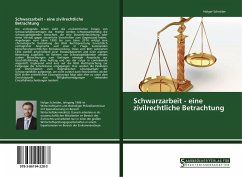 Schwarzarbeit - eine zivilrechtliche Betrachtung - Schröder, Holger