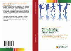 Atividade Física e Desenvolvimento Coordenativo - Batista, Marco;Honório, Samuel;Nunes, Carla