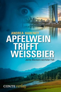 Apfelwein trifft Weissbier (eBook, ePUB) - Habeney, Andrea