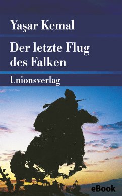 Der letzte Flug des Falken (eBook, ePUB) - Kemal, Yasar