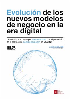 Evolución de los nuevos modelos de negocio en la era digital (eBook, ePUB) - Celaya, Javier; Rojas, María Jesús; Yuste, Elisa; Riaza, Maribel; Vázquez, José Antonio