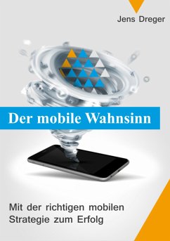 Der mobile Wahnsinn (eBook, ePUB) - Dreger, Jens