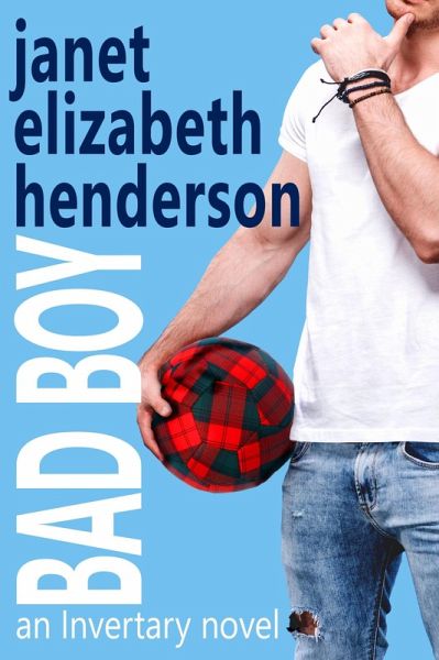 Bad Boy (Scottish Highlands, #5) (eBook, ePUB) Bad Boy (Scottish Highlands, #5) (eBook, ePUB)