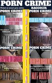 Porn crime:Raccolta Porn Crime (porn stories) (eBook, ePUB)
