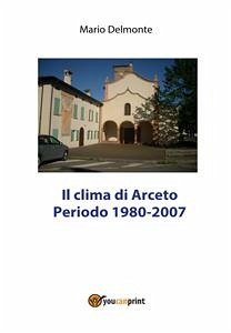 Il clima di Arceto periodo 1980 - 2007 (eBook, PDF) - Delmonte, Mario