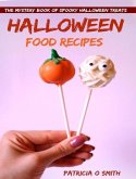 Halloween Food Recipes The Mystery Book of Spooky Halloween Treats (eBook, ePUB)