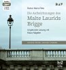 Die Aufzeichnungen des Malte Laurids Brigge 1 Audio-CD 1 MP3