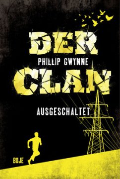 Ausgeschaltet / Der Clan Bd.2 - Gwynne, Phillip