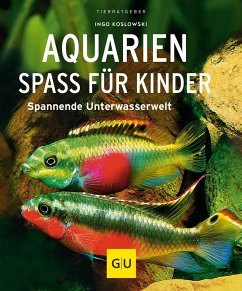 Aquarien - Spaß für Kinder - Koslowski, Ingo