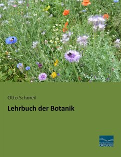 Lehrbuch der Botanik - Schmeil, Otto