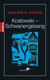 Koslowski-Schwanengesang / Regional-Krimi aus Lippe Bd.15