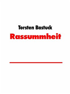 Rassummheit (eBook, ePUB)