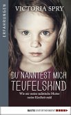 Du nanntest mich Teufelskind (eBook, ePUB)