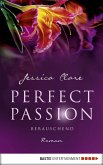 Berauschend / Perfect Passion Bd.6 (eBook, ePUB)