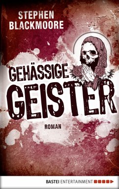 Gehässige Geister / Erik Carter Bd.2 (eBook, ePUB) - Blackmoore, Stephen