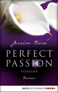 Fesselnd / Perfect Passion Bd.5 (eBook, ePUB) - Clare, Jessica