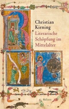 Literarische Schöpfung im Mittelalter - Kiening, Christian