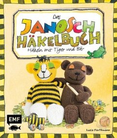 Das Janosch-Häkelbuch - Förthmann, Lucia