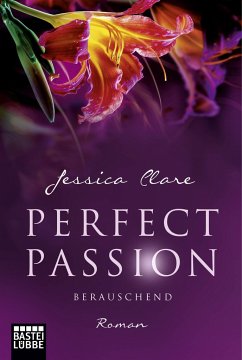 Berauschend / Perfect Passion Bd.6 - Clare, Jessica