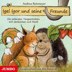 Igel Igor und seine Freunde - Reitmeyer, Andrea