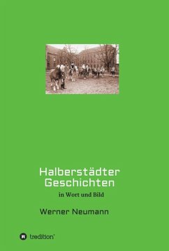 Halberstädter Geschichten (eBook, ePUB) - Neumann, Werner