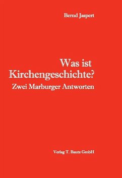 Was ist Kirchengeschichte? (eBook, PDF) - Jaspert, Bernd