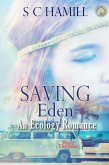 Saving Eden. An Ecology Romance. (The Eden Trilogy, #1) (eBook, ePUB)