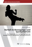 Barfuß im Bewegungs- und Sportunterricht