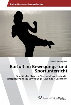 Barfuß im Bewegungs- und Sportunterricht - Fahrngruber, Ramona