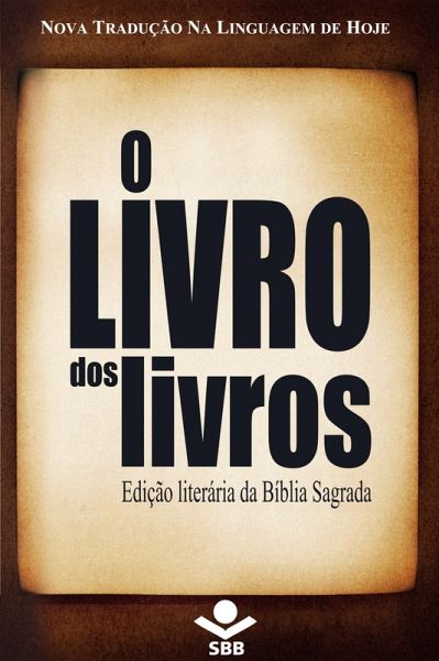 O Livro dos livros - Edição Literária da Bíblia Sagrada (eBook, ePUB)