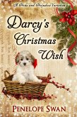 Darcy's Christmas Wish: A Pride and Prejudice Variation (eBook, ePUB)