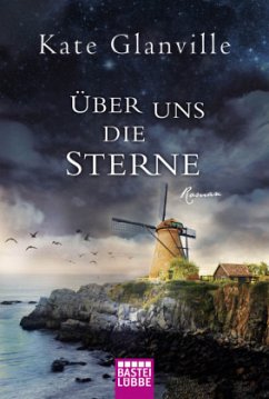 Über uns die Sterne - Glanville, Kate
