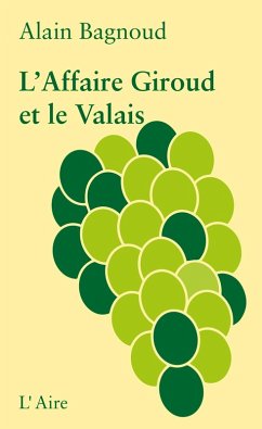 Cover L'Affaire Giroud et le Valais (eBook, ePUB)