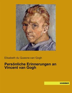 Persönliche Erinnerungen an Vincent van Gogh - du Quesne-van Gogh, Elisabeth